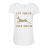 eat more fast food Maternity Scoop Neck T-shirt