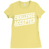 challenge accepted t shirt Ladies Fitted T-Shirt