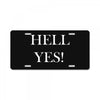 hell yes License Plate