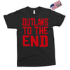 outlaws to the end 2 Exclusive T-shirt