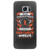 Never Underestimate the Strength of a Skin Cancer Warrior Samsung Galaxy S7 Edge