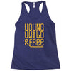 young wild and free Racerback Tank