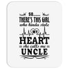 There's This Girl Who Stole My Heart She Calls Me Uncle Mousepad