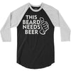 this beard needs beer 3/4 Sleeve Shirt