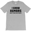 I Grow Humans - What is Your Super Power? T-Shirt