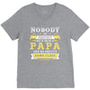 Nobody Is Perfect But If You Are A Papa You Are Pretty Damn Close V-Neck Tee