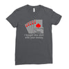 i bought this shirt with your money Ladies Fitted T-Shirt