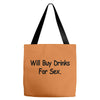 funny t shirt will buy drinks for sex rude tee offensive shirt Tote Bags