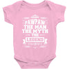 Pawpaw The Man The Myth The Legend Baby Onesie