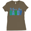 who's the daddy christmas Ladies Fitted T-Shirt