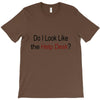 do i like the help desk T-Shirt