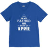 The Best Father Was Born In April V-Neck Tee