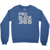 pro black 365 Crewneck Sweatshirt