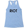 riot t shirt funny t shirt cool tshirt tv t shirt drinking shirt (also Racerback Tank
