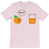 oraange juice mom T-Shirt
