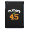 Impeach 45 iPad Mini