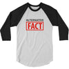 alternative fact 3/4 Sleeve Shirt