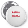 dabula or dracula Pin-back button