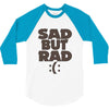 sad but rad girls 3/4 Sleeve Shirt