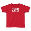 fishing beer Toddler T-shirt