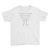 come to the math Youth Tee