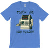 teach me how to love T-Shirt