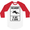 wizardry is not a crime 3/4 Sleeve Shirt