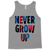 never grow up (2) Tank Top