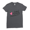 good morning handsome Ladies Fitted T-Shirt
