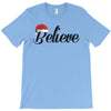 believe T-Shirt