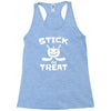 stick or treat Racerback Tank