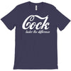 cock   taste the difference funny T-Shirt