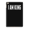 i am king iPad Mini 4