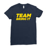 team bring it boots to asses the rock Ladies Fitted T-Shirt