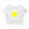have a nice day Crop Top