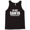 i'm not santa but sit on my lap Tank Top