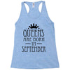 queens are born in september (2) Racerback Tank