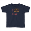 i donut care Toddler T-shirt