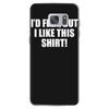 i'd flex but i like this shirt Samsung Galaxy S7 Case