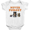 Never Forget Baby Bodysuit