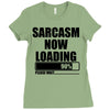sarcasm now loading (2) Ladies Fitted T-Shirt