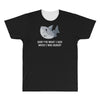 i was hungry All Over Men's T-shirt