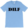 dilf T-Shirt