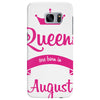 queens are born in august Samsung Galaxy S7 Edge