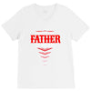 Have No Fear Father Is Here V-Neck Tee