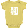 She Wants The D Baby Onesie