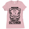 Never Underestimate Dog Rescuer Who Was Born October Ladies Fitted T-Shirt