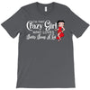 i'm that crazy girl who loves betty boop a lot T-Shirt