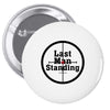 Last Man Standing Pin-back button