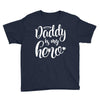 Daddy is my Hero Youth Tee
